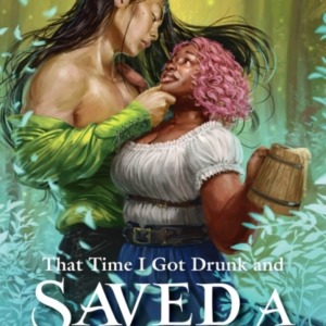 That Time I Got Drunk And Saved A Demon Mead Mishaps 1