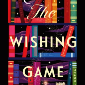 The Wishing Game "Part Willy Wonka, Part Magical Realism, And Wholly Moving" Jodi Picoult