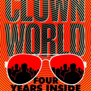 Clown World Four Years Inside Andrew Tate'S Manosphere