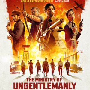 The Ministry Of Ungentlemanly Warfare, Now A Major Guy Ritchie Film The Mavericks Who Plotted Hitler'S Downfall, Giving Birth To Modern-Day Black Ops
