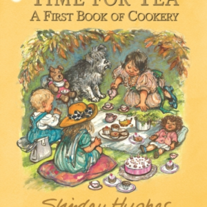 Time For Tea: A First Book Of Cookery