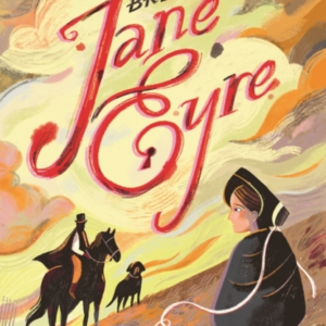 Jane Eyre: Abridged For Young Readers
