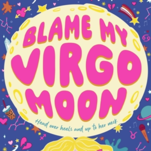 Blame My Virgo Moon