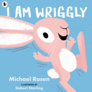 I Am Wriggly