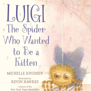 Luigi, The Spider Who Wanted To Be A Kitten