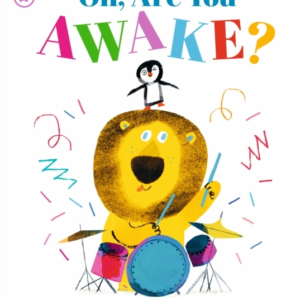 Oh, Are You Awake?
