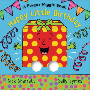 Happy Little Birthday A Finger Wiggle Book