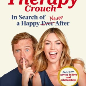 The Therapy Crouch In Search Of Happy (N)Ever After