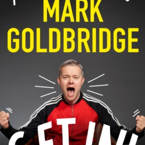 Get In! Football According To Mark Goldbridge