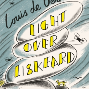Light Over Liskeard From The Sunday Times Bestselling Author Of Captain CorelliâS Mandolin