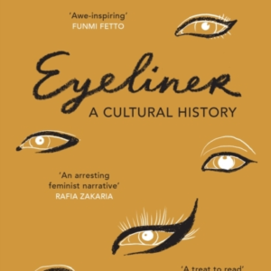 Eyeliner A Cultural History