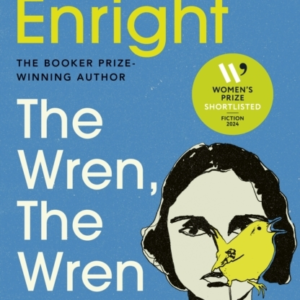 The Wren, The Wren The Booker Prize-Winning Author