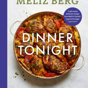 Dinner Tonight Simple Meals, Exciting Flavours