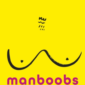 Manboobs A Very Queer Memoir
