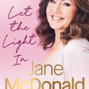 Let The Light In Lessons Learned Through Life, Love And Laughter