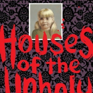 Houses Of The Unholy