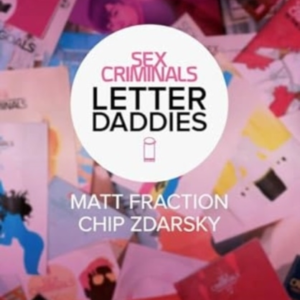Sex Criminals: The Collected Letter Daddies