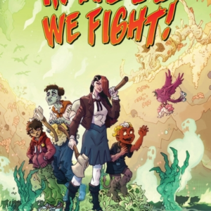 In Hell We Fight! Volume 1: A Snowball'S Chance