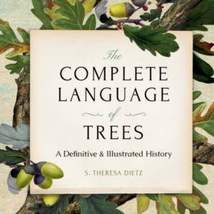 The Complete Language Of Trees - Pocket Edition A Definitive And Illustrated History