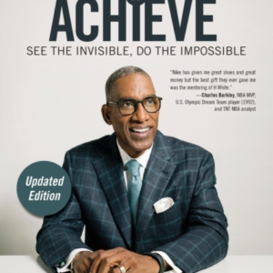Believe To Achieve See The Invisible, Do The Impossible