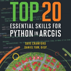 Top 20 Essential Skills For Python In Arcgis