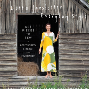 Lotta Jansdotter Everyday Style Key Pieces To Sew + Accessories, Styling, And Inspiration