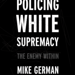 Policing White Supremacy The Enemy Within