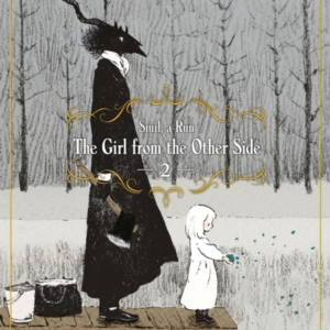 The Girl From The Other Side: Siuil, A Run Vol. 2