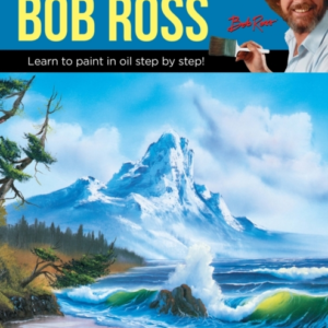 Painting With Bob Ross Learn To Paint In Oil Step By Step