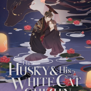 The Husky And His White Cat Shizun: Erha He Ta De Bai Mao Shizun Novel Vol. 3