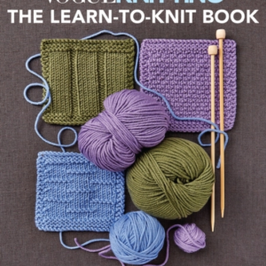 Vogue Knitting: The Learn-To-Knit Book The Ultimate Guide For Beginners