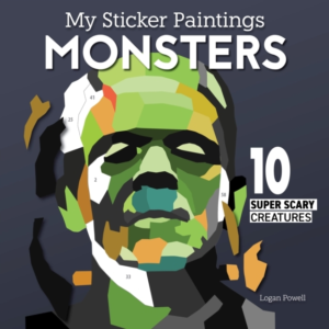 My Sticker Paintings: Monsters 10 Super Scary Creatures