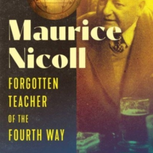 Maurice Nicoll Forgotten Teacher Of The Fourth Way