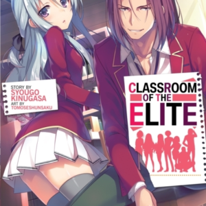 Classroom Of The Elite Light Novel Vol. 7
