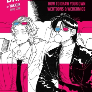 Drawing Manwha How To Draw Your Own Webtoons And Webcomics