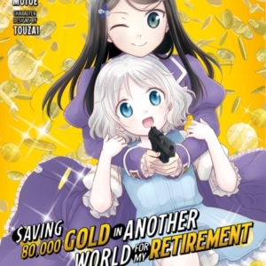 Saving 80,000 Gold In Another World For My Retirement 6 Manga