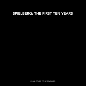 Spielberg: The First Ten Years