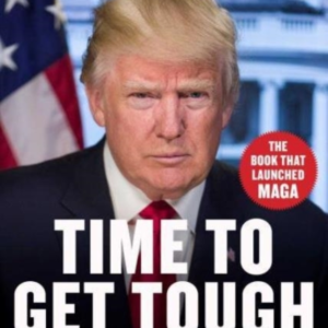Time To Get Tough Make America Great Again