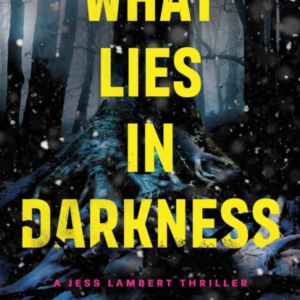 What Lies In Darkness