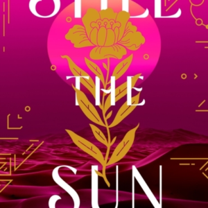 Still The Sun