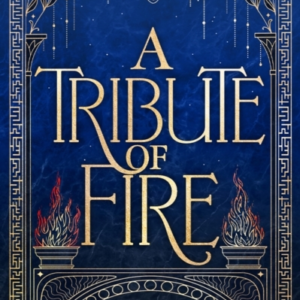 A Tribute of Fire