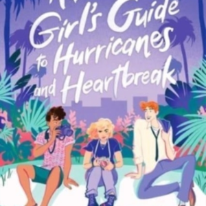 A British Girl'S Guide To Hurricanes And Heartbreak