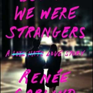 Before We Were Strangers A Love Story
