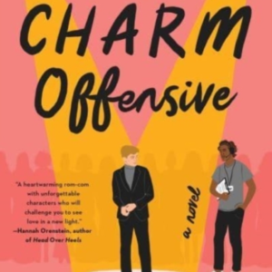 The Charm Offensive A Novel