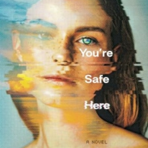 You'Re Safe Here