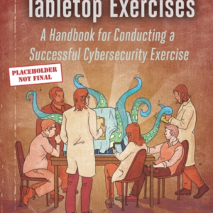 Cybersecurity Tabletop Exercises From Planning To Execution