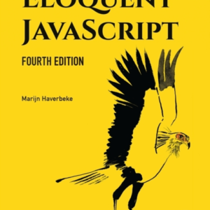 Eloquent Javascript, 4Th Edition A Modern Introduction To Programming