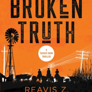The Broken Truth A Thriller