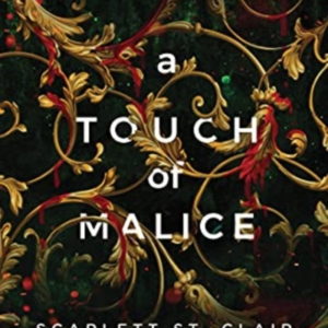 A Touch Of Malice A Dark And Enthralling Reimagining Of The Hades And Persephone Myth