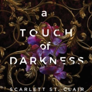 A Touch Of Darkness A Dark And Enthralling Reimagining Of The Hades And Persephone Myth